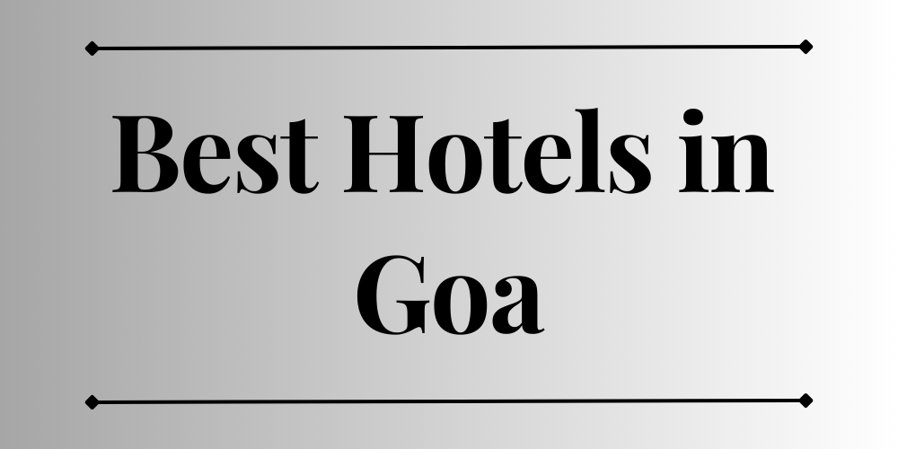 Best Hotels in Goa