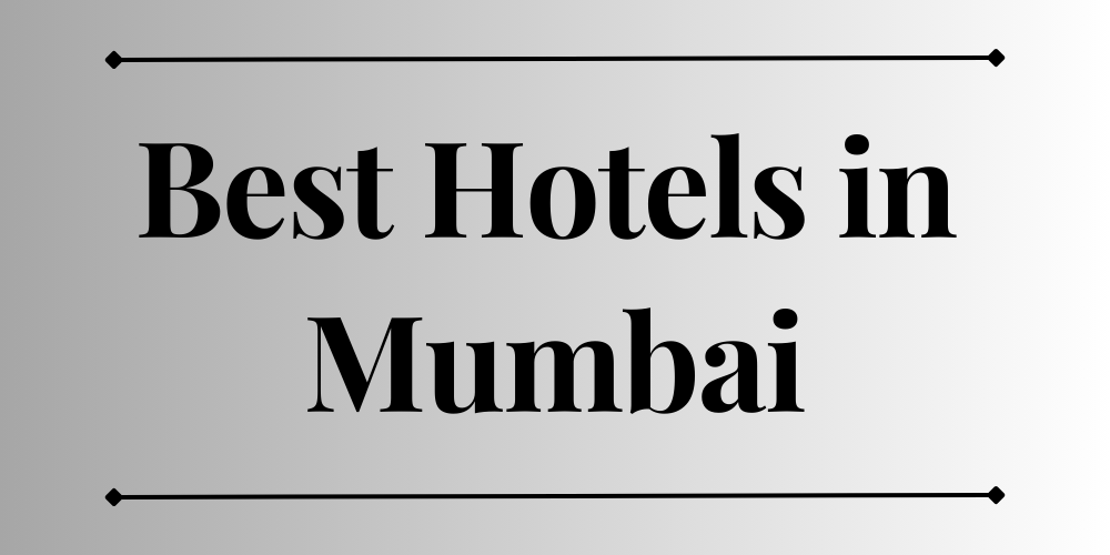 Best Hotels in Mumbai