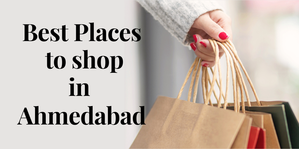 Best places to shop in Ahmedabad