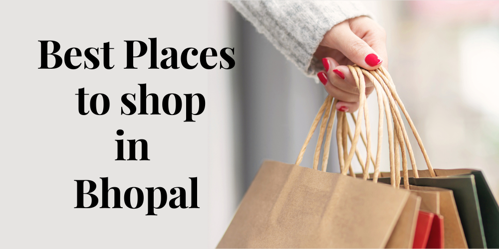 Best places to shop in Bhopal