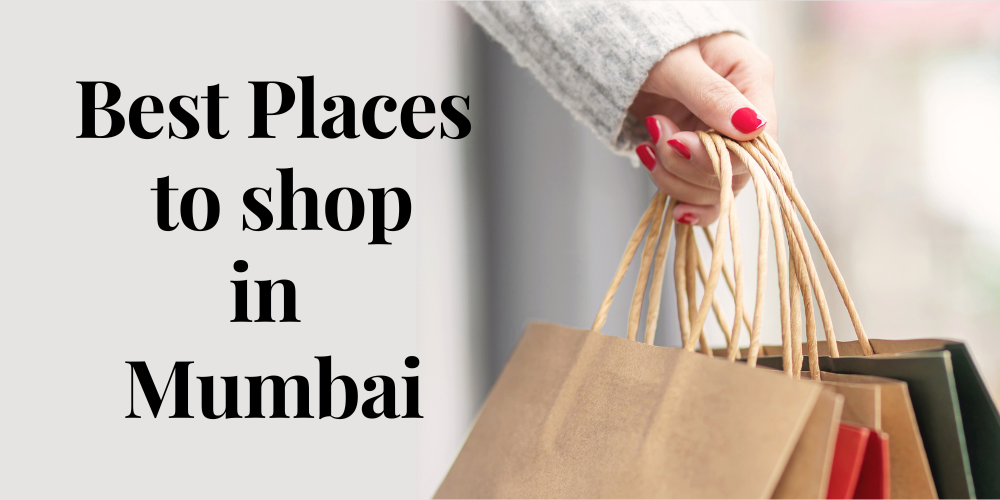 Best places to shop in Mumbai