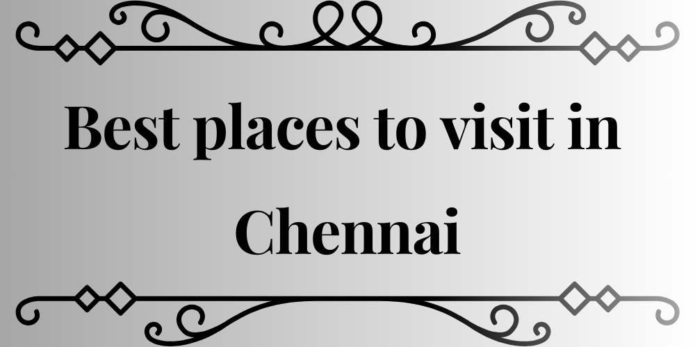 Things to Do in Chennai