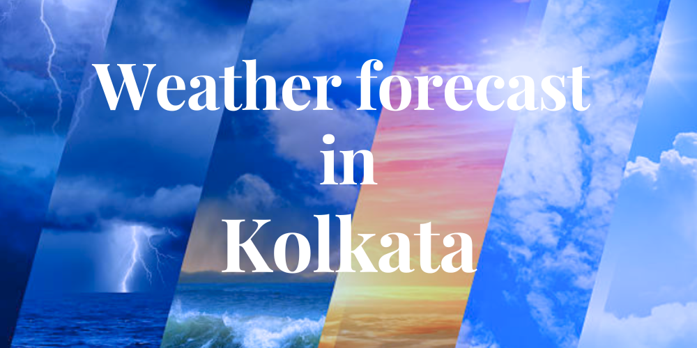 weather forecast in Kolkata