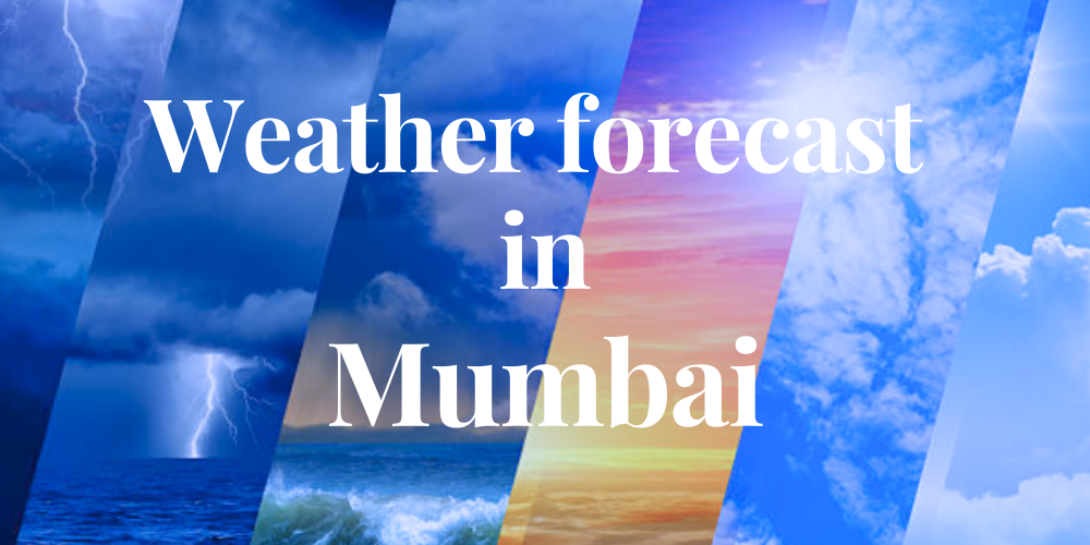 weather forecast in Mumbai