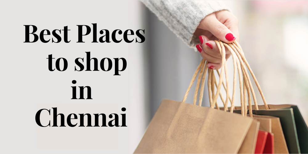 Best place to shop in Chennai